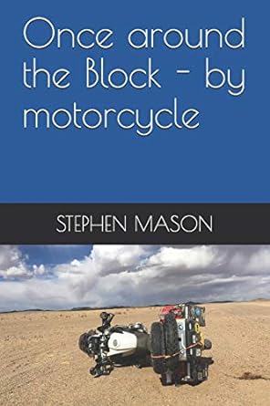 Once around the Block – by&nbsp;motorcycle