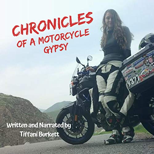 Chronicles of a Motorcycle Gypsy: The 49 States&nbsp;Tour