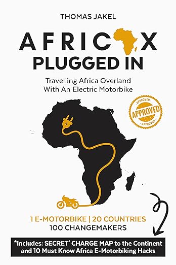 AfricaX – Plugged In: Travelling Africa Overland With An Electric&nbsp;Motorbike