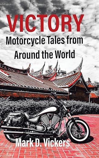 Victory-Motorcycle Tales from Around the&nbsp;World