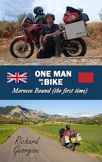 One Man on a Bike. Morocco Bound (the first time) 