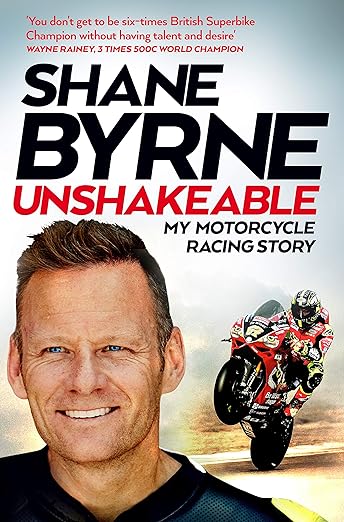 Unshakeable: My Motorcycle Racing&nbsp;Story