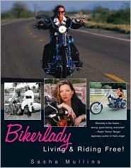 Bikerlady: Living and Riding&nbsp;Free