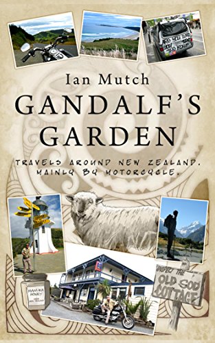 Gandalf’s Garden: Hopeless quests around New Zealand on a&nbsp;Harley-Davidson