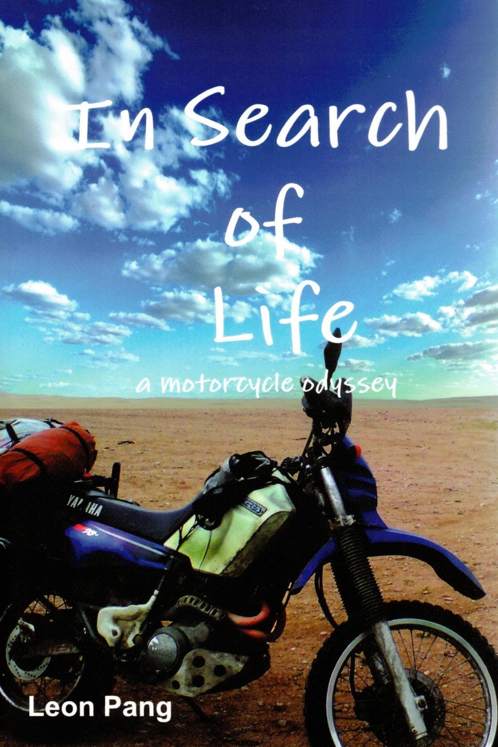 In Search of Life: A Motorcycle&nbsp;Odyssey