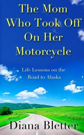 The Mom Who Took Off On Her&nbsp;Motorcycle