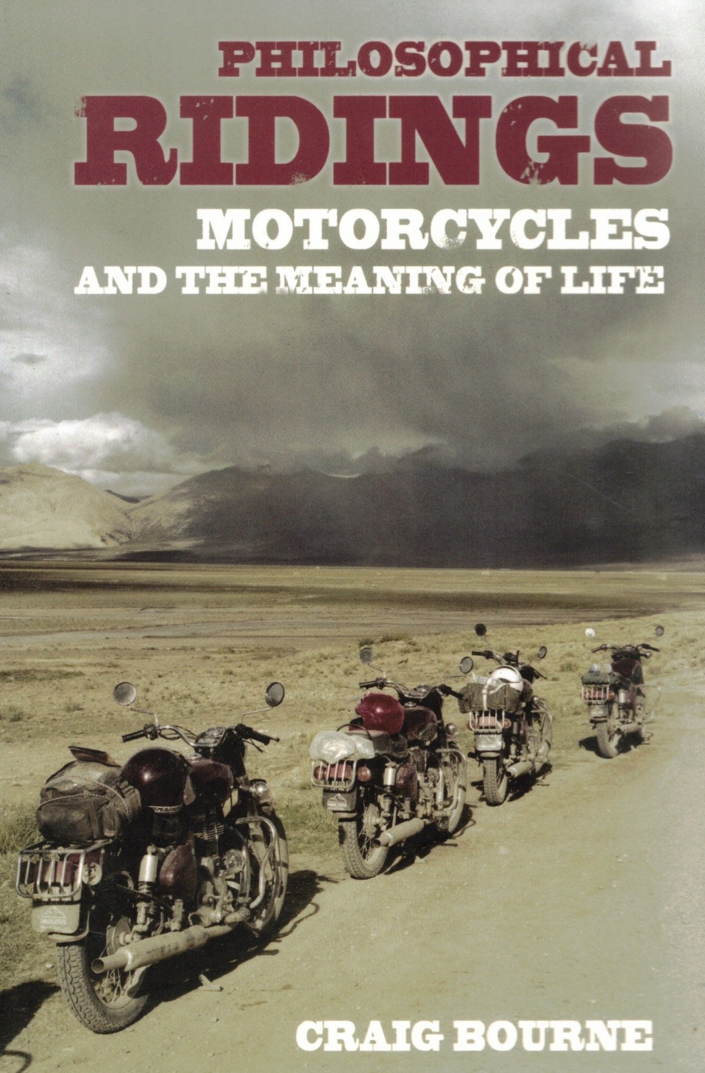 Philosophical Ridings: Motorcycles and the Meaning of&nbsp;Life