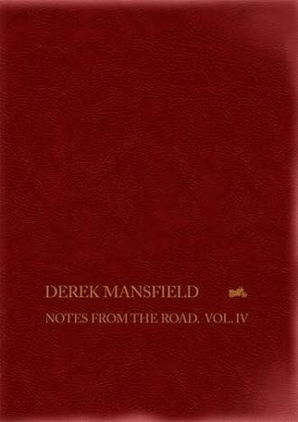 Notes from the Road: Volume&nbsp;IV