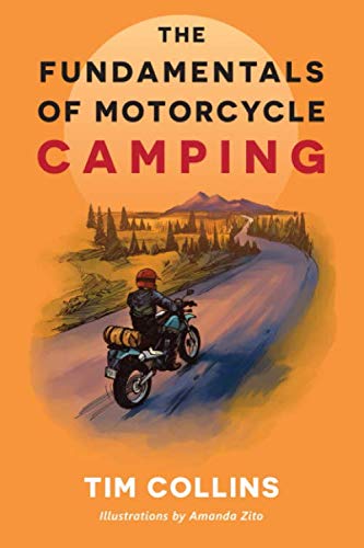 The Fundamentals of Motorcycle&nbsp;Camping