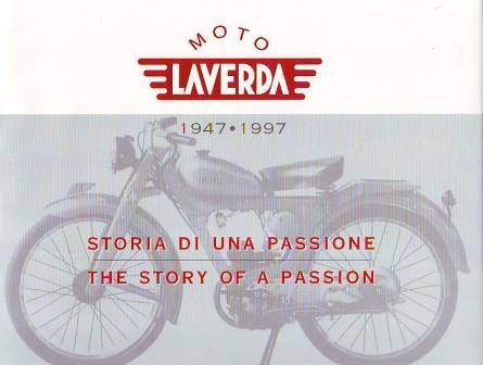 Moto Laverda: The Story of a&nbsp;Passion