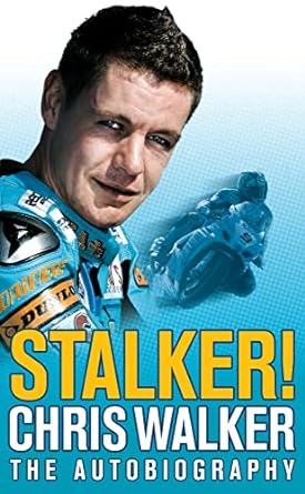 Stalker! Chris Walker: The&nbsp;Autobiography