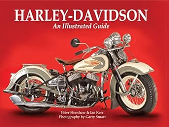 Harley-Davidson: An Illustrated&nbsp;Guide