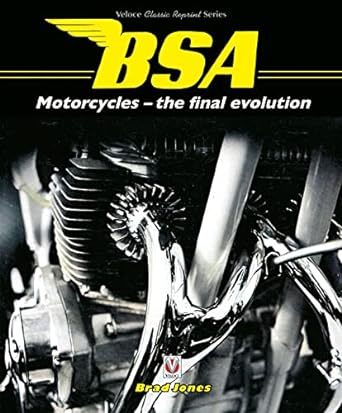 BSA Motorcycles – the final&nbsp;evolution