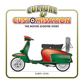 Culture and Customisation: The Motor Scooter&nbsp;Story
