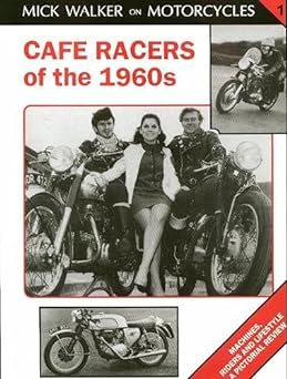 Café Racers of 50s and 60s: Machines, Riders and Lifestyle a Pictorial&nbsp;Review