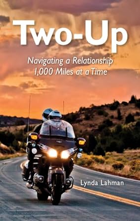 Two-Up: Navigating a Relationship 1,000 Miles at a&nbsp;Time