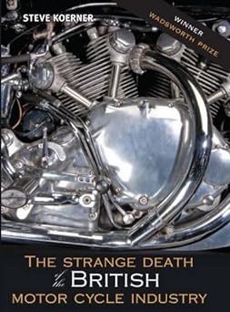 The Strange Death of the British Motorcycle&nbsp;Industry