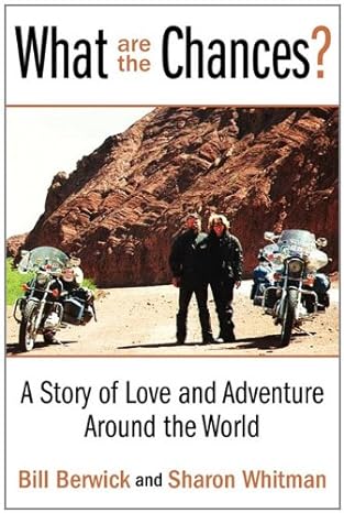 What Are the Chances?: A Story of Love and Adventure Around the&nbsp;World