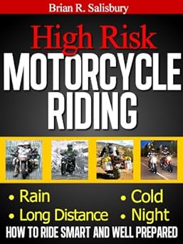 High Risk Motorcycle Riding (Motorcycles, Motorcycling and Motorcycle Gear Book&nbsp;4)