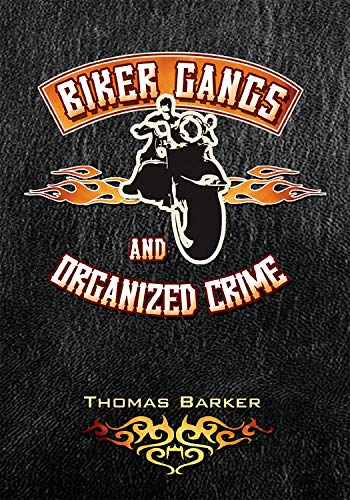 Biker Gangs and Organized&nbsp;Crime