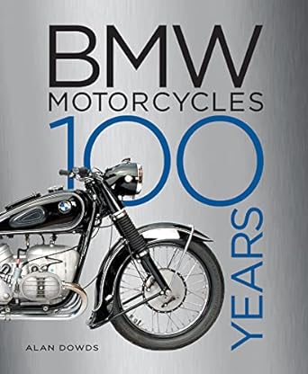 BMW Motorcycles: 100&nbsp;Years