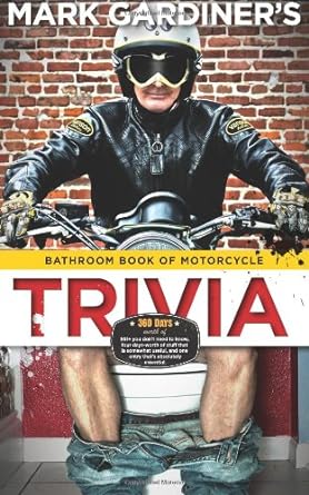 Bathroom Book of Motorcycle&nbsp;Trivia