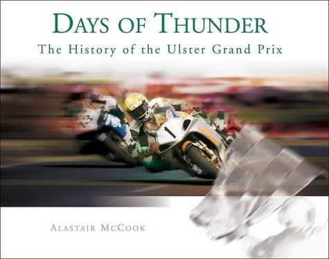 Days of Thunder: The History of the Ulster Grand&nbsp;Prix