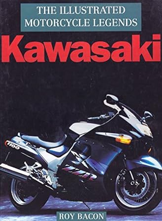 Kawasaki: Illustrated Motorcycle&nbsp;Legends