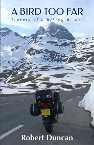 A BIRD TOO FAR: Travels of a Biking&nbsp;Birder