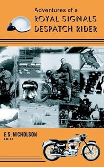 Adventures of a Royal Signals Despatch&nbsp;Rider