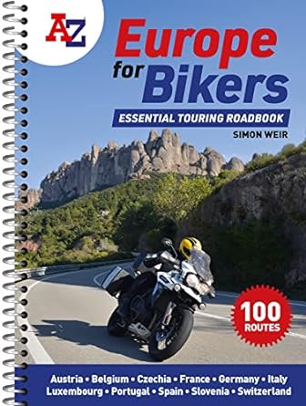 A -Z Europe for Bikers: 100 scenic routes around&nbsp;Europe