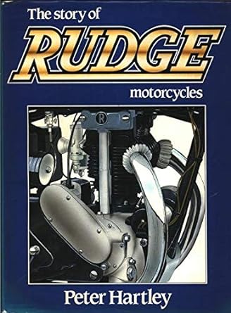 The Story of Rudge Motor&nbsp;Cycles