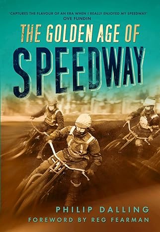 The Golden Age of&nbsp;Speedway