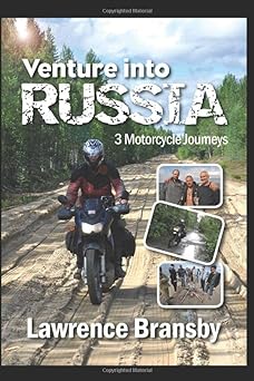 Venture Into Russia: Three Motorcycle&nbsp;Journeys