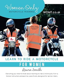 Learn to Ride a Motorcycle For Women: Everything you need to know about learning to ride a motorcycle, from a female instructors perspective, specifically designed for women&nbsp;riders