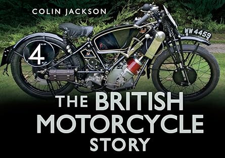 The British Motorcycle&nbsp;Story