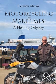 Motorcycling the Maritimes: A Healing&nbsp;Odyssey