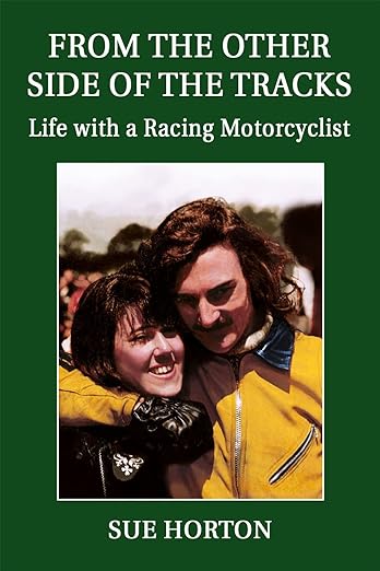 From The Other Side Of The Tracks: Life with a racing&nbsp;motorcyclist