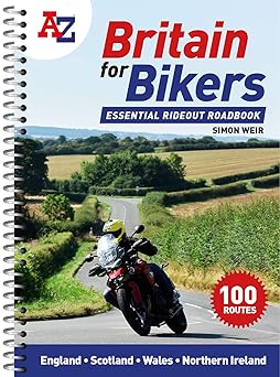 A -Z Britain for Bikers: 100 scenic routes around the&nbsp;UK
