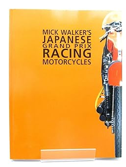 Mick Walker’s Japanese Grand Prix Racing Motorcycles: v. 5 (Racing&nbsp;S.)