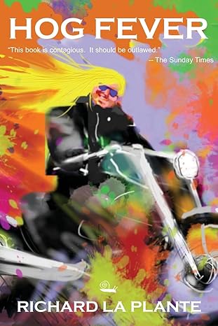 Hog Fever: The Hard Ride to Harley&nbsp;Heaven