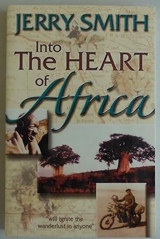 Into the Heart of&nbsp;Africa