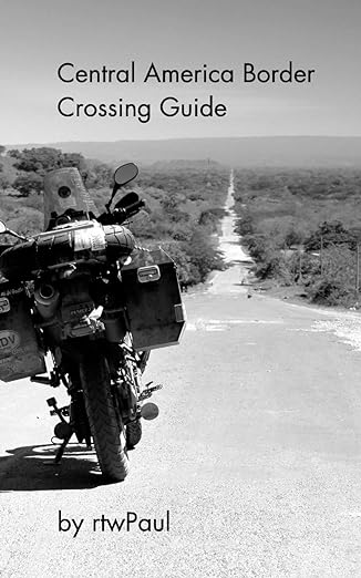 Central America Border Crossing&nbsp;Guide