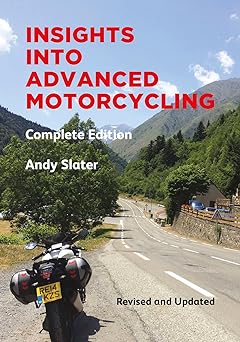 Insights Into Advanced Motorcycling: Complete&nbsp;Edition