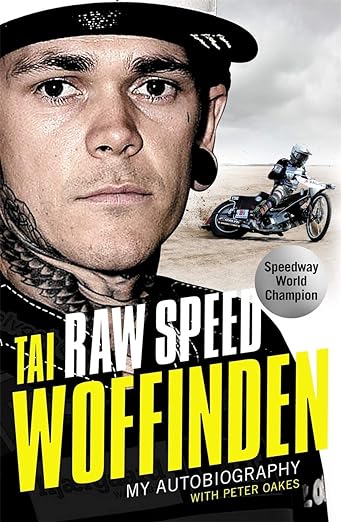 Raw Speed – The Autobiography of the Three-Times World Speedway&nbsp;Champion