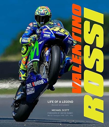 Valentino Rossi, Revised and Updated: Life of a&nbsp;Legend
