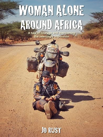 Woman Alone Around Africa: A tale of courage and overcoming the seemingly&nbsp;impossible