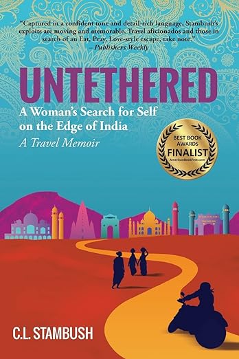 UNTETHERED: A Woman’s Search for Self on the Edge of India–A Travel&nbsp;Memoir