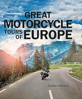 Great Motorcycle Tours of&nbsp;Europe