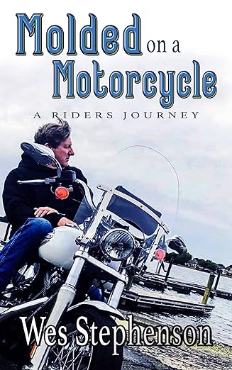 Molded on a Motorcycle: A Rider’s&nbsp;Journey